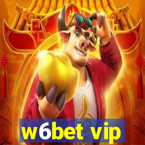 w6bet vip